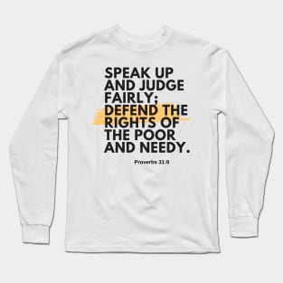 7Sparrows Proverbs 31:9 Long Sleeve T-Shirt